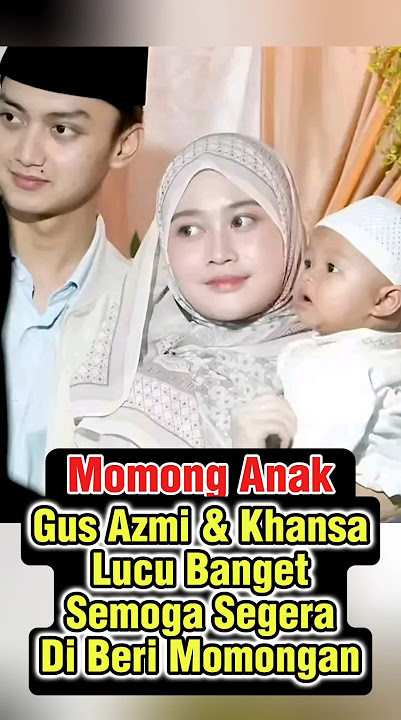 The Adorability of Gus Azmi & Khansa Learning to Take Care of Their Children #gusazmi #azmiaskand...