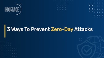 3 Ways To Prevent Zero Day Attacks