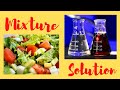 MIXTURE V.S. SOLUTION / Science for kids