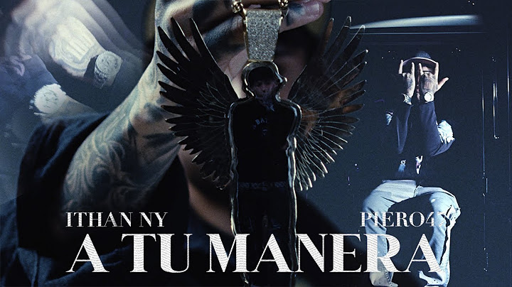 A TU MANERA - @ITHANNY x @Piero47Forty-Seven | VIDEO OFICIAL