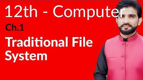 ICS Computer Part 2, Ch 1 - Traditional File System - Inter Part 2 Computer