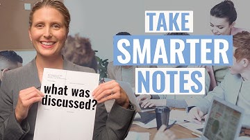 Simple Way to Take Meeting Notes at Work. Take Smarter Notes!