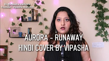 Aurora - Runaway | Hindi Version | Vipasha Malhotra