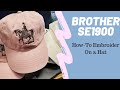 How to embroider a hat on a brother se1900