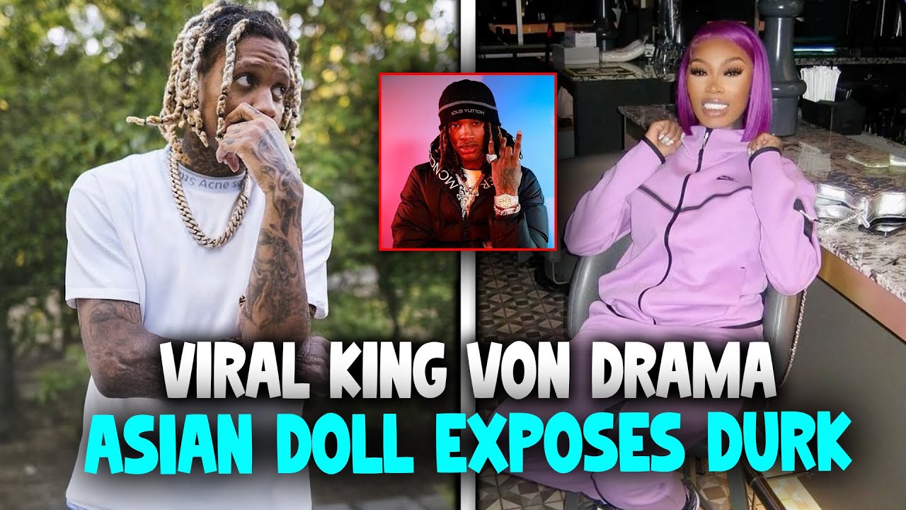 Asian Doll’s New Clip About King Von Just EXPOSED Lil Durk — Fans Are Losing Their Minds!