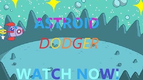 Project 9. An Asteroid Dodger on Scratch