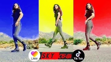 Sky change girl on likee | like app video kivabe banabo | like app sky change video editing bangla