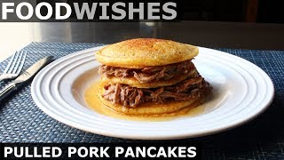 Pulled Pork Pancakes - Pork Stuffed Cornbread Pancakes - Food Wishes
