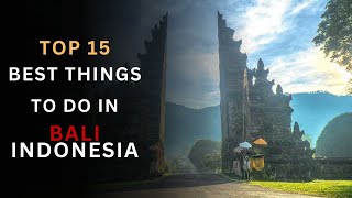 Top 15 best thing to do in Bali Indonesia