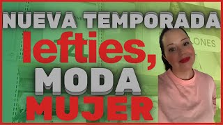 👠 NOVEDADES LEFTIES 2021 , NUEVA TEMPORADA primavera ropa mujer 👱\u200d♀️ -  YouTube