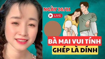 💔 Trực Tiếp: Hân Ghép Đôi Online Giao Lưu Ngày 26/11 | Bà Mai Vui Tính