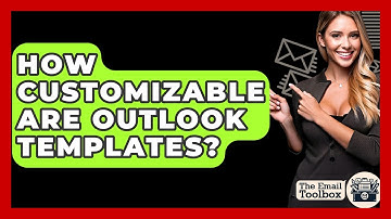How Customizable Are Outlook Templates? - TheEmailToolbox.com