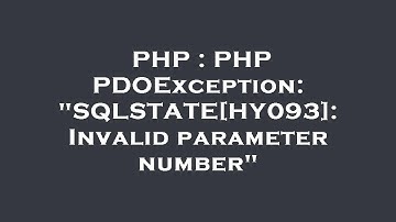 PHP : PHP PDOException: "SQLSTATE[HY093]: Invalid parameter number"