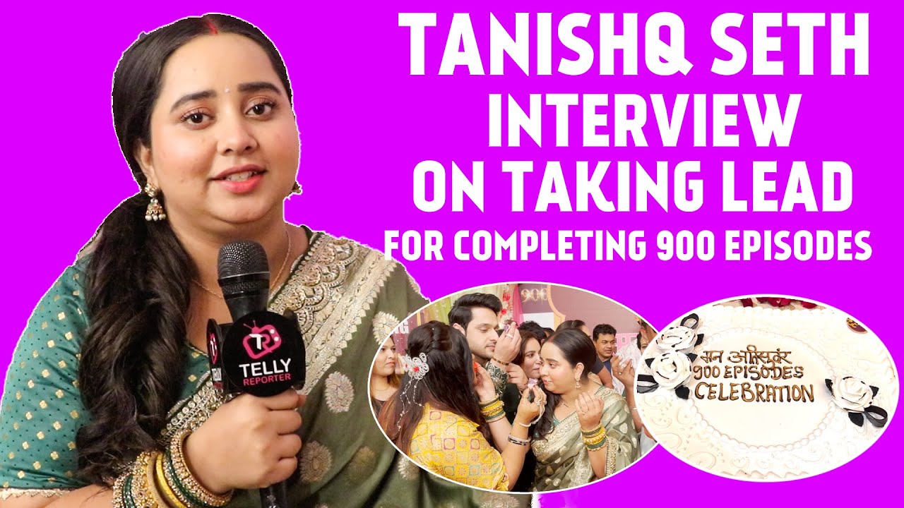 Mann Atisundar: Tansihq Seth Aka Radhya On Completion of 900 Episodes, amotional moment and Fans