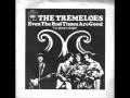 The Tremeloes - Even The Bad Times Are Good