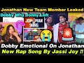 Dobby Emotional On Jonathan New Song &amp; Why Left GodL 🥹Jonny New Team Member 🤯Lolzzz Zgod 🤣JJ Song