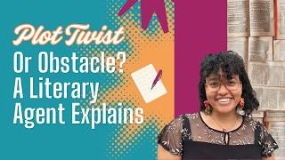 How to Write Plot Twists That Actually Work | Literary Agent Allegra Martschenko
