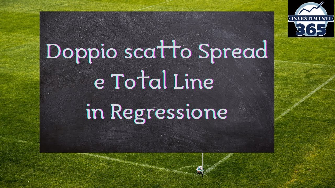 CORSO ADVANCED ASIAN ODDS. Lezione 8. Doppia Regressione SPREAD