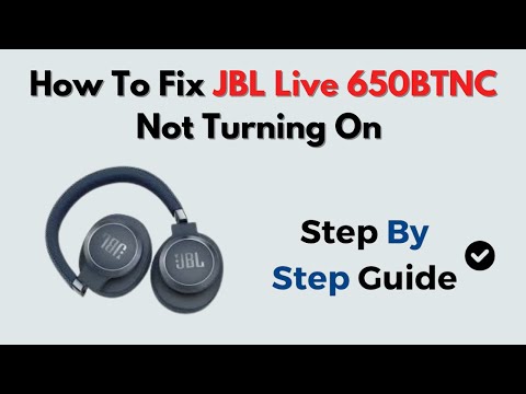 How to Fix JBL Live 650BTNC Not Turning On – Power Button, Battery & Reset Guide
