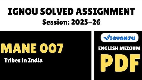 IGNOU MANE 007 Solved Assignment 2025-26 Pdf Download | IGNOU MAAN Solved Assignment 2025-26