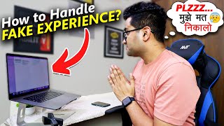 How To Handle Fake Experience In New Company 👨‍💻 Does Fake Experience Helps 🤔My Thoughts !!