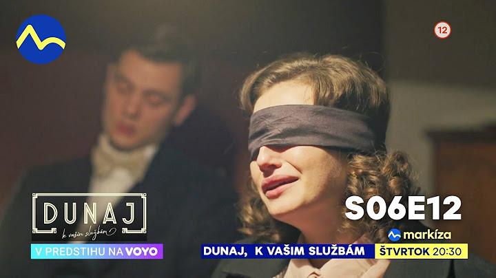 Dunaj, k vašim službám | vo štvrtok o 20:30 na TV Markíza a v predstihu na Voyo (s06e12)