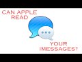 Can Apple read your iMessages? Yes.