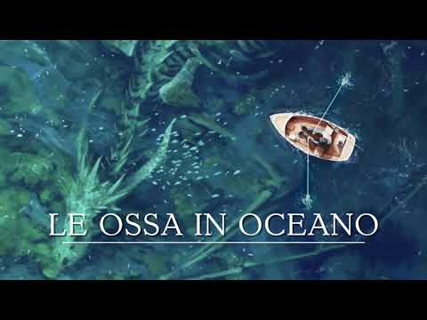 Le ossa in oceano [Bones in the ocean _ an Italian adaptation]