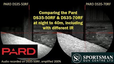 DS35-50RF & DS35-70RF: side-by-side NV comparison @37m with varied IR