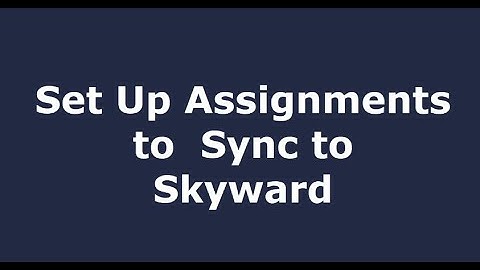 Set Up Assignments in Canvas to Sync to Skyward