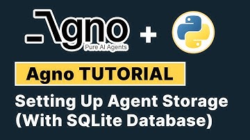 Setting Up Agent Storage To Store Conversation History With SQLite | Agno AI Agent Tutorial
