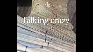 4Keenan - Talking Crazy Jjmix 