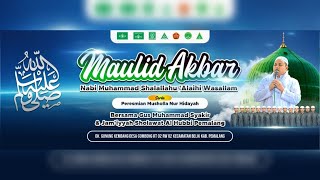 🔴LIVE MAULID AKBAR NABI MUHAMMAD SAW & PERESMIAN MUSOLA NUR HIDAYAH BERSAMA AL HUBBI PEMALANG