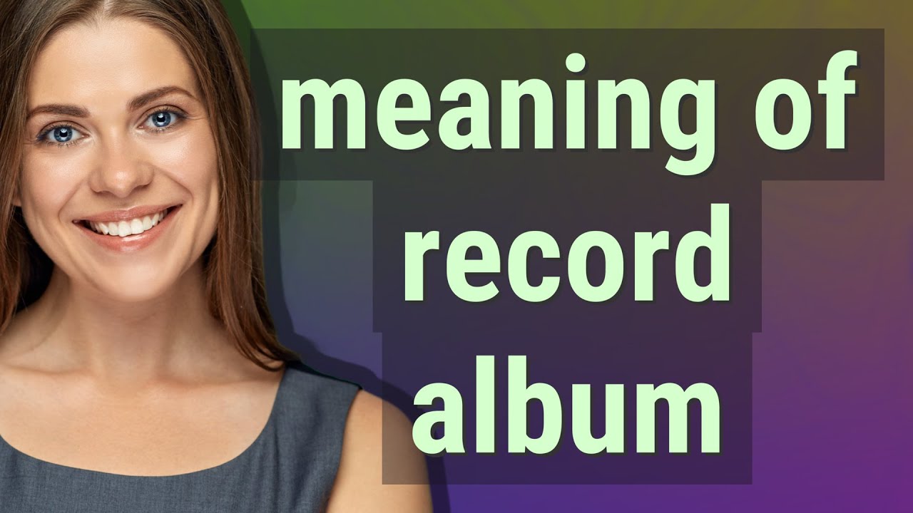 Record album | meaning of Record album