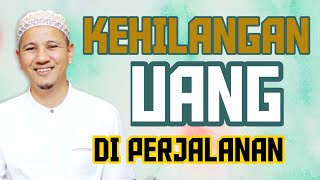 Kehilangan Uang Di Perjalanan  Habib Novel Alaydrus