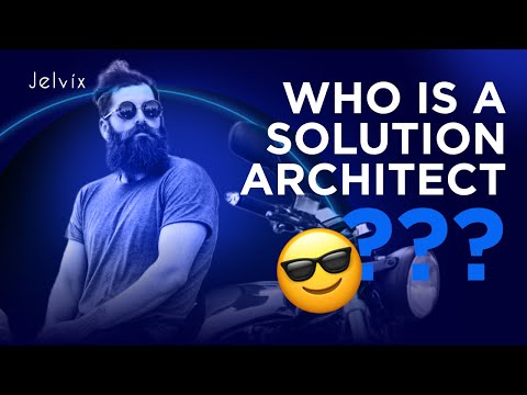 WHO IS A SOLUTION ARCHITECT? 🤓