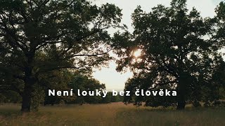 Není louky bez člověka