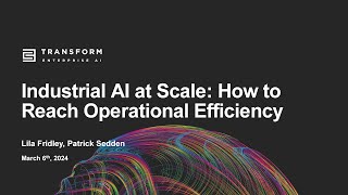 Industrial AI at Scale - How to Reach Operational Efficiency