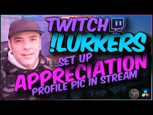 Twitch Lurker