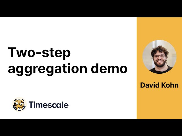 Inside TimescaleDB | Two-step aggregation demo