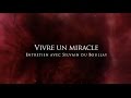 Sylvain du Boullay : Vivre un miracle