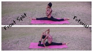 Splits Tutorial How To Get Your Front Splits Yoga Poses