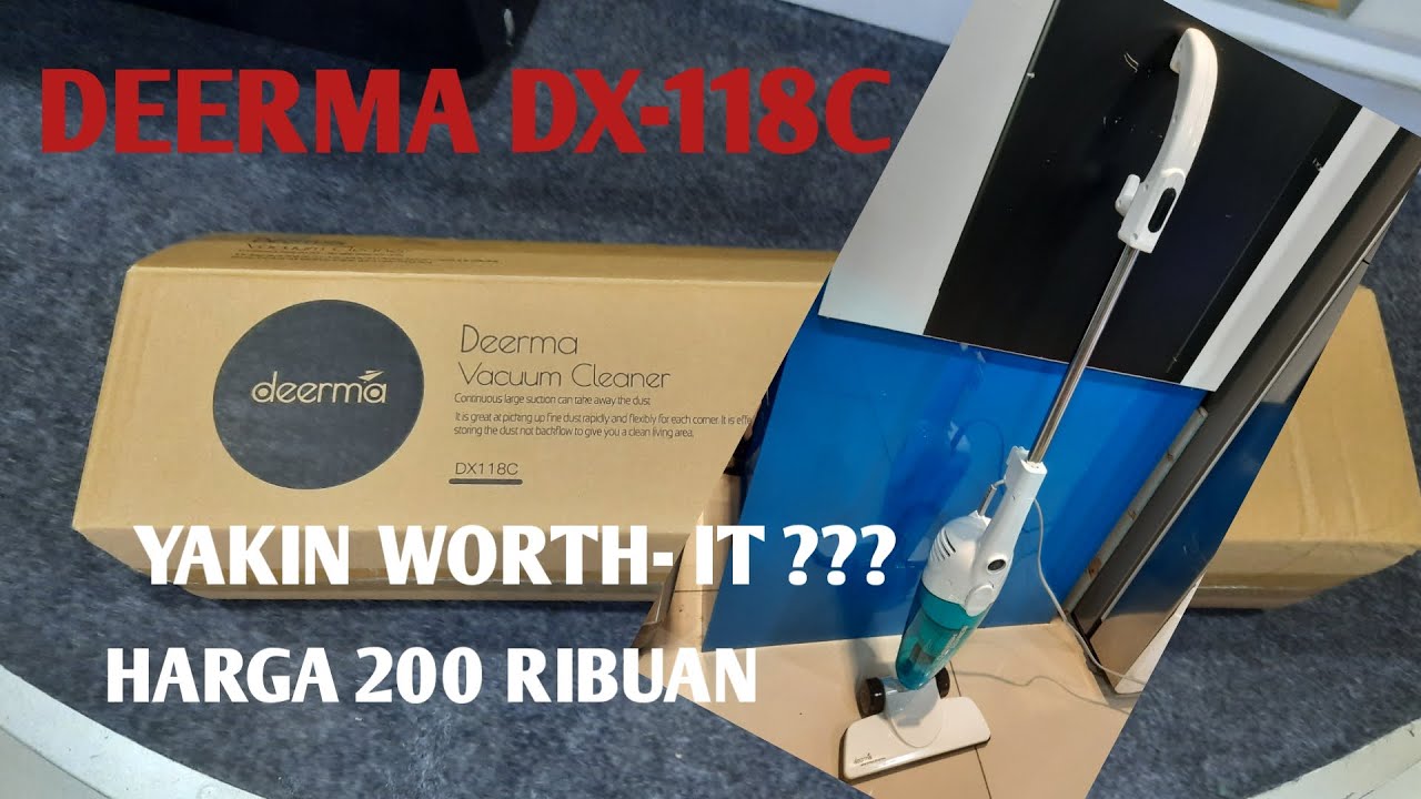Review Vacuum Cleaner Deerma DX118C Harga 200 Ribuan Dijamin WorthIt