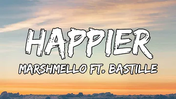 Marshmello ft. Bastille - Happier (Lyric video)