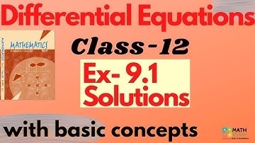 DIFFERENTIAL EQUATIONS || Class-12|| Ex 9.1 ||