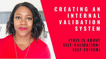 Creating an Internal Validation System