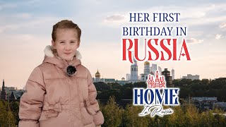 : Florine's First Russian Birthday