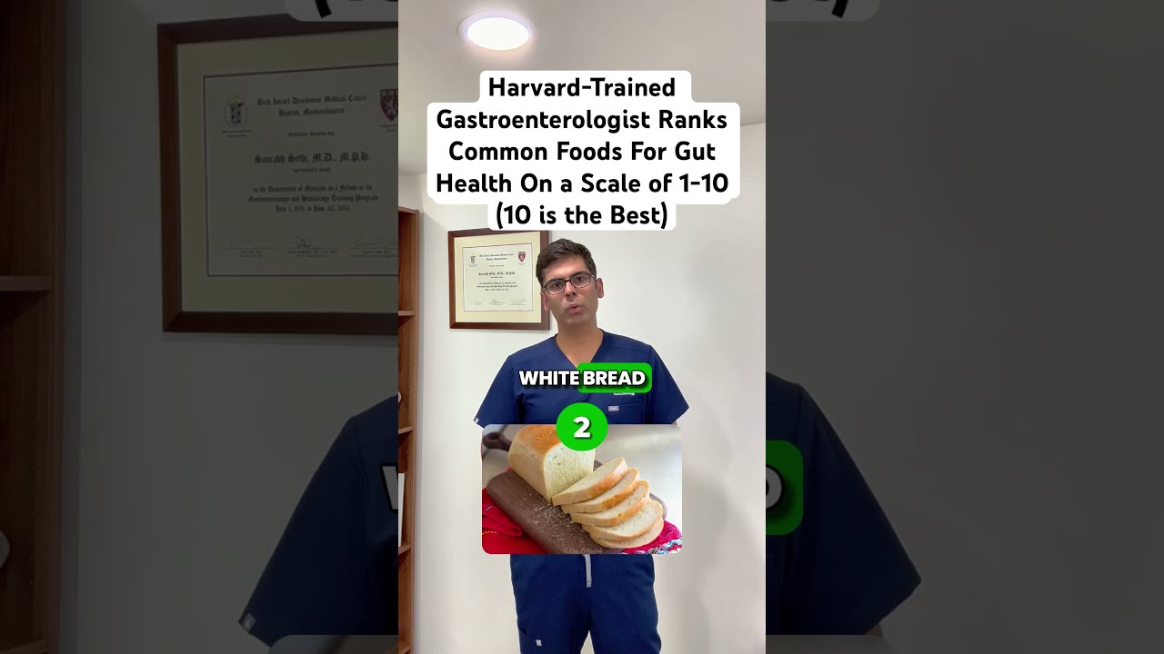 Doctor Sethi Ranks Common Foods For Gut Health On A Scale Of 1 10 