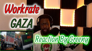 Workrate - Gaza | @PACTV | Reaction By Greeny | SPEAKING IT UP 🗣🗣🗣