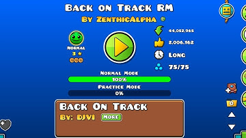 Geometry Dash Back on Track RM by ZenthicAlpha [Normal] (All Coins)